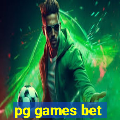 pg games bet